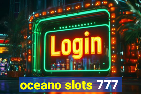 oceano slots 777